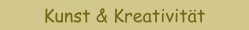 Kunst & Kreativit&auml;t